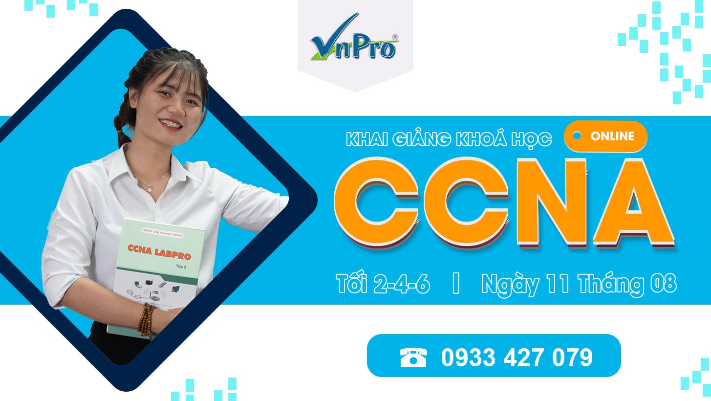 Click image for larger version

Name:	khai-giang-khoa-hoc-ccna-online-vnpro.jpg
Views:	31
Size:	157.9 KB
ID:	424519